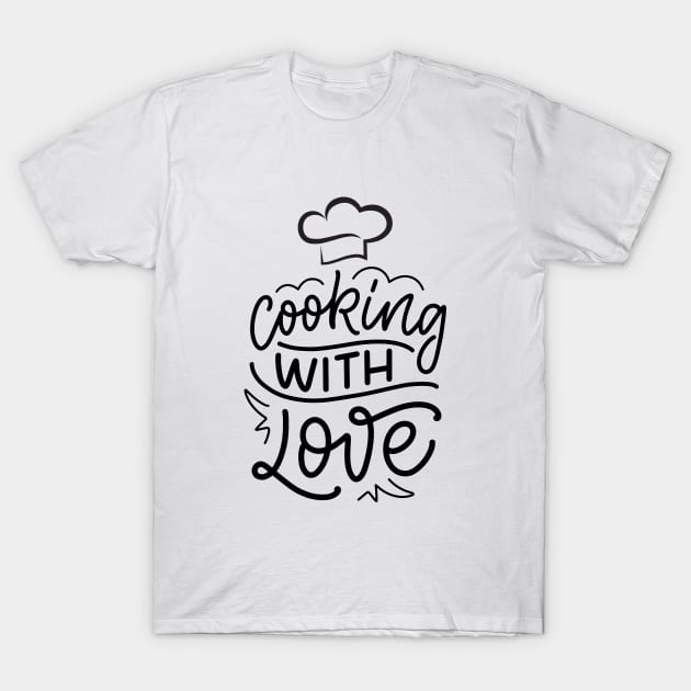 Cooking with love chef hat design T-Shirt by artsybloke